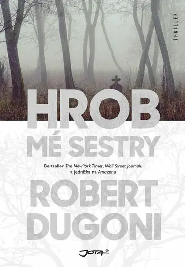 Hrob mé sestry (poškozená) - Robert Dugoni
