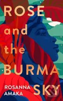 Rose and the Burma Sky (The heartrending unrequited love story of a black soldier in the Second World War) - kniha z kategorie Romantika