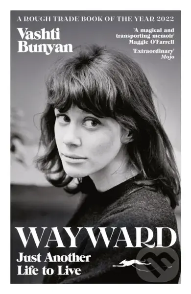 Wayward (Just Another Life to Live) - Vashti Bunyan - kniha z kategorie Zdraví a životní styl