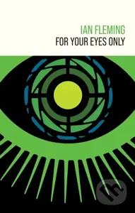 For Your Eyes Only - Ian Fleming