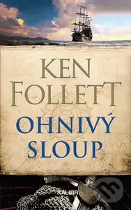 Ohnivý sloup - Ken Follett