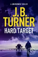 Hard Target - J. B. Turner - kniha z kategorie Thrillery