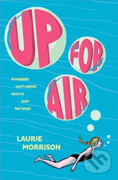Up for Air - Laurie Morrison - kniha z kategorie Pro děti