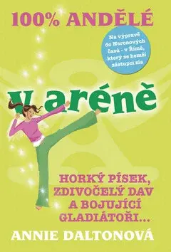 100 procentní Andělé - V aréně (poškozená) - Annie Daltonová