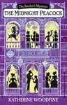 The Midnight Peacock - Katherine Woodfine