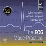The ECG Made Practical - Joanna, MD, MA, BM, BCh, FRCP  Hampton, David, BA, BM, BCh, DPhil, FRCP  Adlam, John, DM, MA, DPhil, FRCP, FFPM, FESC  Hampto