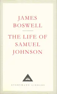The Life Of Samuel Johnson - James Boswell