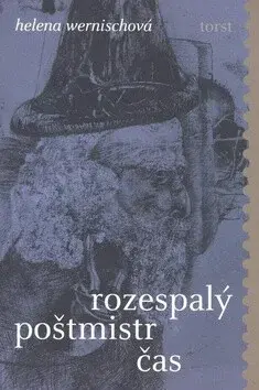 Rozespalý poštmistr čas - Helena Wernischová