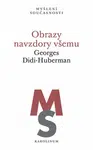 Obrazy navzdory všemu - Georges Didi-Huberman