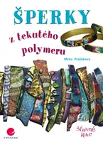 Šperky z tekutého polymeru, Pražáková Miroslava