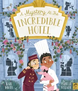 A Mystery at the Incredible Hotel - Davies Kate
