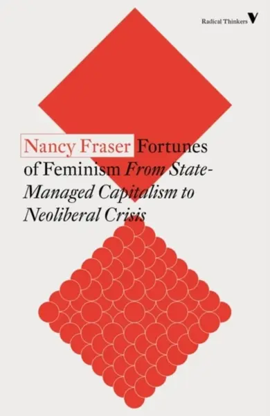 Fortunes of Feminism - Nancy Fraserová