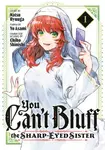 You Can't Bluff the Sharp-Eyed Sister 1 - Yo Asami