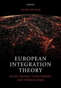 European Integration Theory - Antje  Wiener, Thomas  Risse, Tanja A.  Borzel