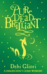 Pure Dead Brilliant - Debi Gliori