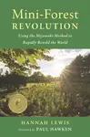 Mini-Forest Revolution - Hannah Lewis