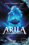 Arila: Pád temnoty - Radek Starý,Arila: Pád temnoty - Radek Starý