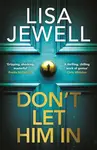 Don't Let Him In - Lisa Jewellová