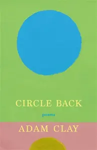 Circle Back - Adam Clay