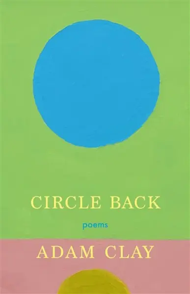 Circle Back - Adam Clay