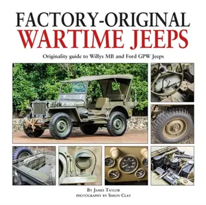 Factory-Original Wartime Jeeps - James Taylor