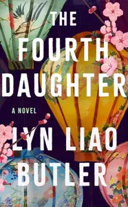 The Fourth Daughter - Lyn Liao Butler