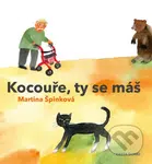 Kocouře, Ty se máš - Martina Špinková - kniha z kategorie Beletrie pro děti