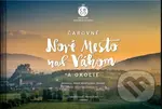 Čarovné Nové Mesto nad Váhom a okolie - Ľuboš Balažovič, Martin Kmeť - kniha z kategorie Obrazové publikace