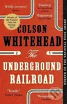 The Underground Railroad - Colson Whitehead - kniha z kategorie Společenská beletrie