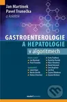 Gastroenterologie a hepatologie v algoritmech - Pavel Martínek - kniha z kategorie Medicína