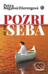 Pozri sa na seba - Petra Nagyová Džerengová - kniha z kategorie Společenská beletrie