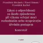 Zákon o odpovědnosti za škodu způsobenou při výkonu veřejné moci rozhodnutím nebo nesprávným úředním postupem. Komentář. 2. vydání - kniha z…