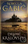 Druhé království - Rebecca Gablé - kniha z kategorie Beletrie