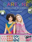 Barevné háčkované pleteniny (Techniky barevného háčkování: gobelínové a mozaikové vzory, intarzie a pruhy) - Sandra Gutierrez