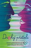 Drahý příteli - Anne-Laure Bondoux, Jean-Claude Mourlevat - kniha z kategorie Společenská beletrie