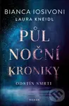 Půlnoční kroniky: Odstín smrti - Bianca Iosivoni, Laura Kneidl - kniha z kategorie Fantasy