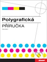 Polygrafická příručka - David Bann - kniha z kategorie Průmysl