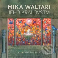 Jeho království (Jedenáct listů Marca Manilia Mezentiana z jara r. XXX po Kristu) - audiokniha z kategorie Společenská beletrie