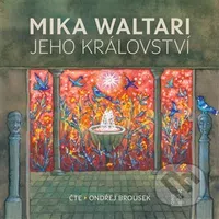 Jeho království (Jedenáct listů Marca Manilia Mezentiana z jara r. XXX po Kristu) - audiokniha z kategorie Společenská beletrie
