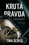 Krutá pravda - Tina Seskis - kniha z kategorie Thrillery
