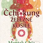 Čchi-kung - Železné košile - Mantak Chia - kniha z kategorie Individuální sporty