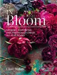 In Bloom (Growing, Harvesting and Arranging Flowers all Year Round) - kniha z kategorie Dům, byt a zahrada