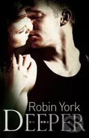 Deeper - Robin York - kniha z kategorie Beletrie