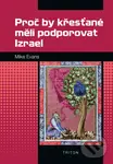Proč by křesťané měli podporovat Izrael - Mike Evans