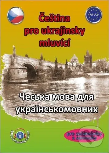 Čeština pro ukrajinsky mluvící (Pro začátečníky a samouky) - Štěpánka Pařízková