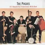 The Pogues: If I Should Fall From Grace With God LP