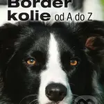 Border kolie (Od A do Z) - Carol Priceová - kniha z kategorie Chov psů