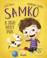Samko 1: Samko a jeho nový psík - Barbara Supeł, Agata Łuksza (ilustrátor) - kniha z kategorie Beletrie pro děti