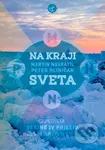 Na kraji sveta (Expedícia Beringov prieliv – Cesta prvých ľudí) - kniha z kategorie Mapy a cestování