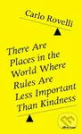 There Are Places in the World Where Rules Are Less Important Than Kindness - kniha z kategorie Odborné a naučné